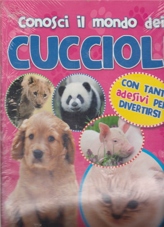 The Best Stickers - Conosci il mondo dei cuccioli - n. 2 - mensile - 27/7/2020 - 