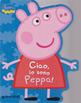 Gioca con Peppa  - n. 1 - Ciao, io sono Peppa! - 4/8/2020 - bimestrale - n. 1 - copertina rigida