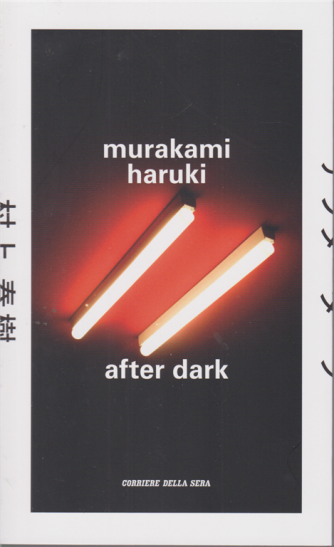 Murakami Haruki - After dark - n. 13 - settimanale - 