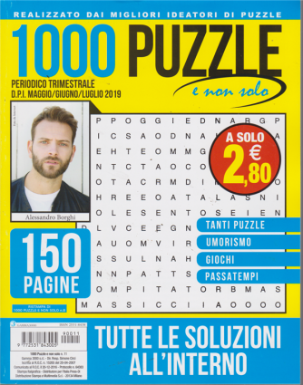 1000 Puzzle E Non Solo - n. 11 - trimestrale - maggio/giugno/luglio 2019 - 150 pagine
