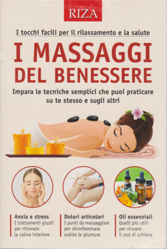 Salute naturale extra - n. 134 - I massaggi del benessere - agosto - settembre 2020