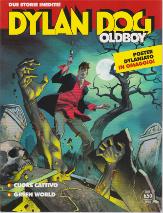 Dylan Dog Maxi -Oldboy - n. 40 - Cuore cattivo - Green world - 13 agosto 2020 - bimestrale - 