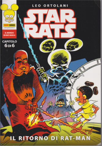 Il Mondo di Ratman - Star Rats - n. 6 - Il ritorno di Rat - man - bimestrale - 20 agosto 2020