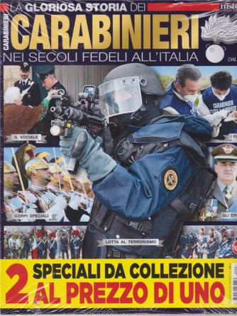 La gloriosa storia dei carabinieri + La gloriosa storia dei paracadutisti - n. 4 - bimestrale - agosto - settembre 2020 - 2 riviste