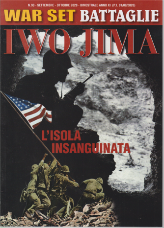 War Set - Jwo Jima - L'isola insanguinata - n. 90 - settembre - ottobre 2020 - bimestrale - 