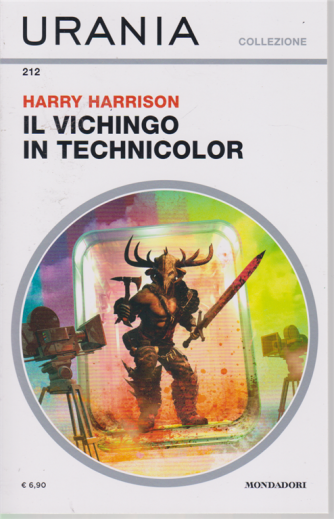 Urania Collezione - Il Vichingo in Technicolor - di Harry Harrison - n. 212 - settembre 2020 - mensile