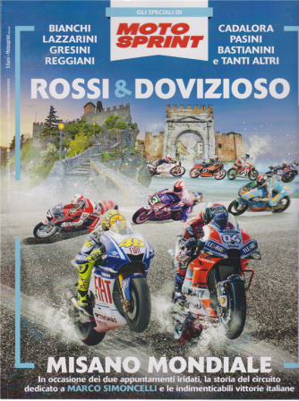 Gli speciali di Motosprint - n. 7 - Rossi & Dovizioso - Misano mondiale - 