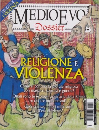 Medioevo Dossier - n. 3 - Religione e violenza - ottobre 2020 - 