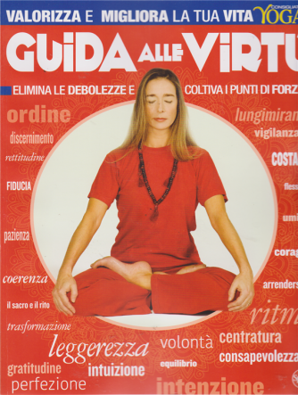 Vivere Lo Yoga Speciale - n. 5 - bimestrale - maggio - giugno 2019 - Guida alle virtù
