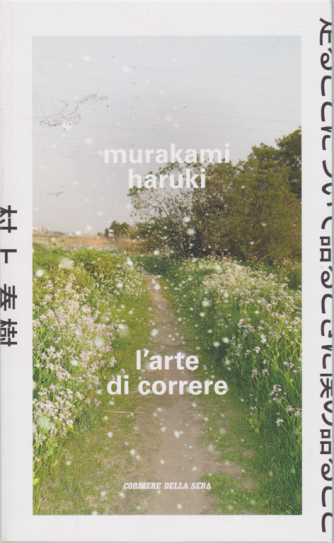 Murakami Haruki - L'arte di correre - n. 19 - settimanale