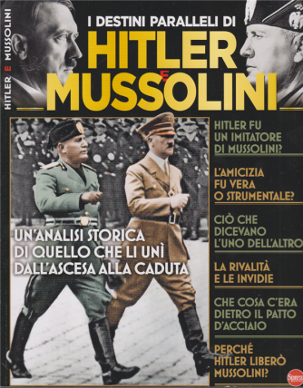 Bbc History Speciale - I destini paralleli di Hitler e Mussolini - n. 14 - bimestrale - ottobre - novembre 2020 - 