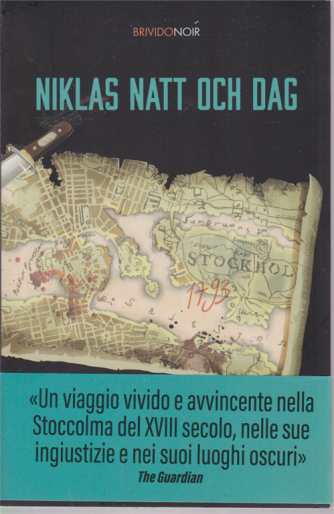 Brivido Noir - Niclas Natt Och Dag- 1793 - n. 16 - settimanale 