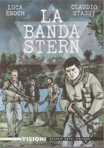 Graphic Novel Italia - Visioni - La banda Stern - n. 21 - settimanale - 