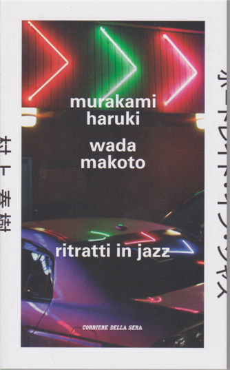 Murakami Haruki - Wada Makodo - Ritratti in jazz - n. 21 - settimanale - 