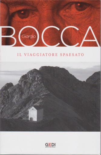 Giorgio Bocca - Il Viaggiatore spaesato - n. 6 - settimanale - 2/10/2020 - 