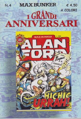 Alan Ford Tnt Grandi - Hic Hic Urrah - I grandi anniversari - n. 4 - ottobre 2020 - a colori