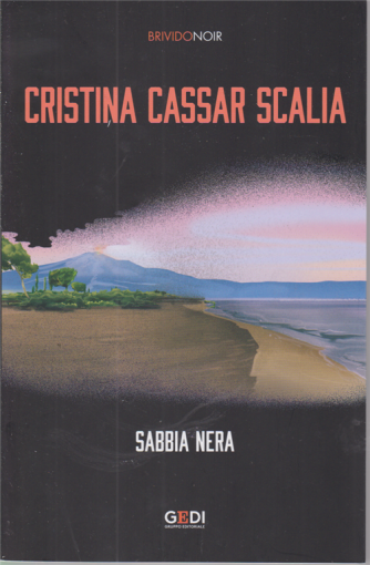 Brivido Noir - Cristina Cassar Scalia - Sabbia nera - n. 21 - 22/10/2020 - settimanale