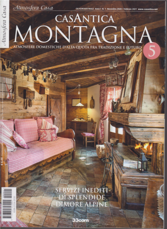 Atmosfera Casa - Casantica montagna - n. 1 - quadrimestrale - novembre 2020 / febbraio 2021 - 