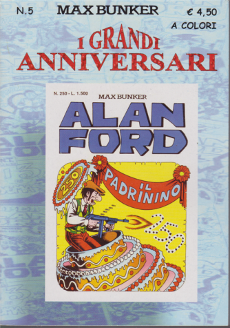 I grandi anniversari - Alan Ford - n. 5 - Il padrinino - a colori 