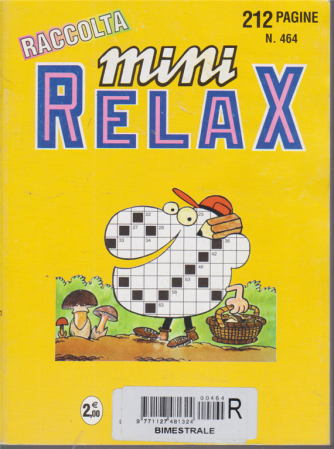 Raccolta Mini relax - n. 464 - bimestrale - giugno 2017 - 212 pagine