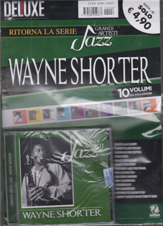 Saifam Music Deluxe Va...Ritorna la serie I grandi artisti jazz - Wayne Shorter - rivista + cd - 