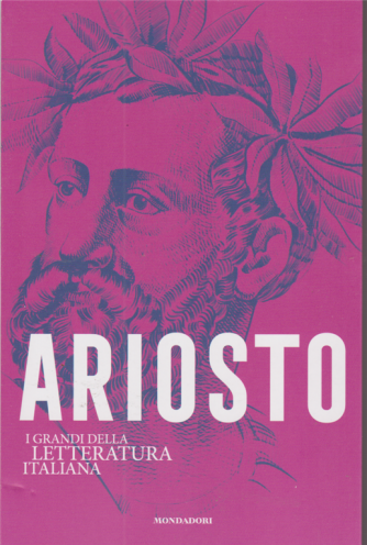 I grandi della letteratura italiana - Ariosto - n. 30 - settimanale - 17/11/2020