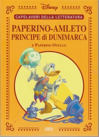 Capolavori della letteratura - Paperino - Amleto principe di Dunimarca e Paperino Otello - n. 37 - 21/11/2020 - settimanale - 