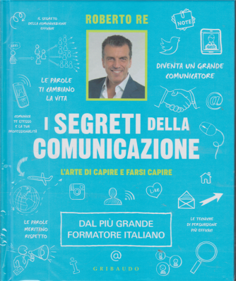 Gli Speciali di Focus - n. 2 - Roberto Re - I segreti della comunicazione - 24/11/2020 - copertina rigida