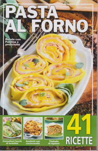 Pasta al forno - n. 198 -24/11/2020 - 41 ricette