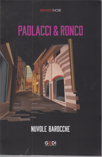 Brivido Noir - Paolacci & Ronco - Nuvole barocche - n. 26 - 26/11/2020 - settimanale - 