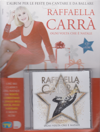 Cd Sorrisi Speciale - Raffaella Carrà - Ogni volta che è Natale - n. 2 - settimanale - 4/12/2020 - 