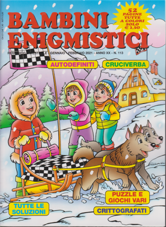 Bambini Enigmistici - n. 113 - bimestrale - gennaio - febbraio 2021 - 52 pagine tutte a colori 
