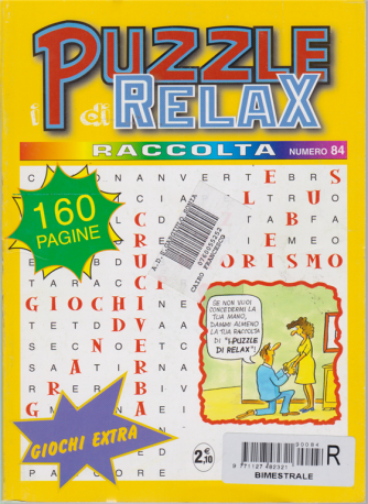 I puzzle di relax - Raccolta n. 84 - bimestrale - 160 pagine
