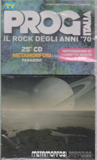 Le grandi raccolte musicali n. 19 - 7 maggio 2019 - Prog Italia - 25° cd  -metamorfosi paradiso + 26° cd inedito Progressivamente 1974-2019 - 