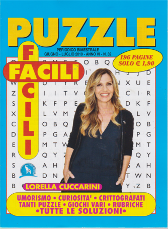 Puzzle Facili Facili - n. 32 - bimestrale - giugno - luglio 2019 - 196 pagine - Lorella Cuccarini