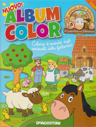 Magic World - Album color - Gli animali della fattoria di Celestino e Celestina - n. 15 - maggio 2019 - bimestrale