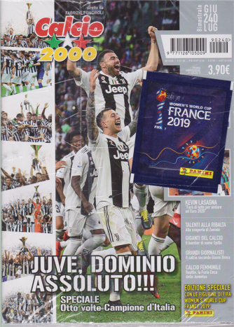 Calcio 2000 - bimestrale - giugno - luglio 2019 - n. 240 - + le figurine di Fifa women's world cup France 2019 - 