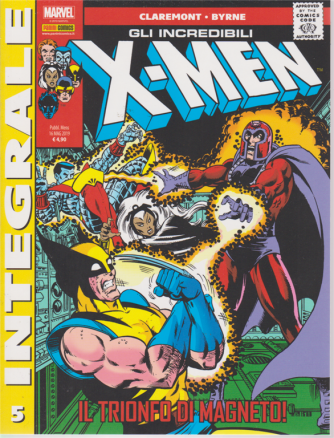 Marvel Integrale - Gli Incredibili X-Men - n. 5 - mensile - 16 maggio 2019 - Il trionfo di magneto!