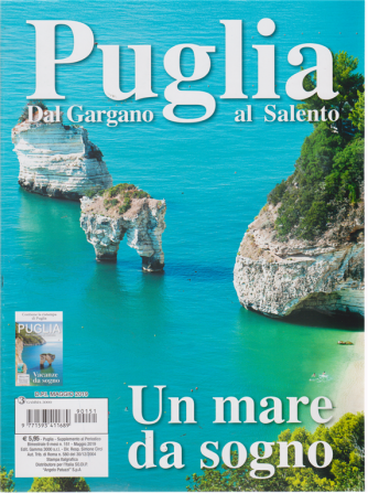 Puglia - Dal Gargano al Salento - n. 151 - bimestrale - maggio 2019 - 