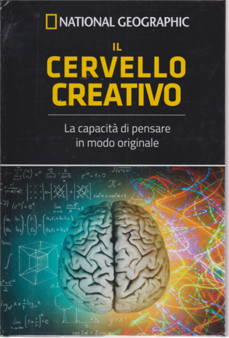  - National Geographic - Le Frontiere Della Scienza - Il Cervello Creativo - n. 9 - settimanale - 10/5/2019 - copertina rigida