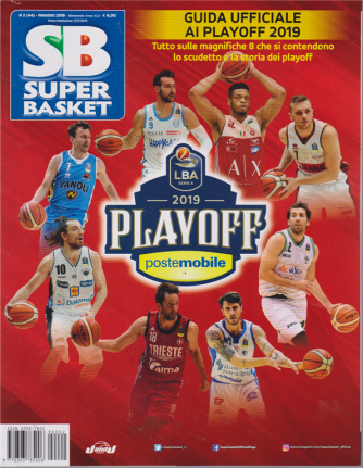 Superbasket - Guida Playoff 2019 - n. 2 - maggio 2019 - bimestrale - 