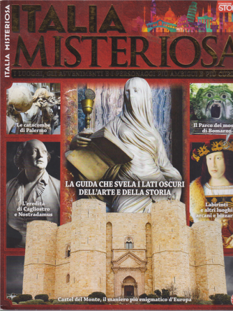 Conoscere La Storia Extra speciale -n. 10 - Italia misteriosa - giugno - luglio 2019 - bimestrale - 