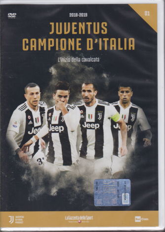 Juventus campione d'Italia - 2018-2019 - L'inizio della cavalcata - dvd  n. 1 - mensile - 