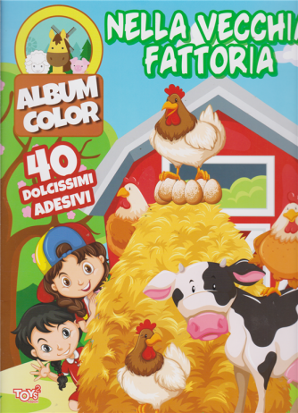 Toys2 News - Nella Vecchia Fattoria - Album color - n. 10 - bimestrale - 14 maggio 2019
