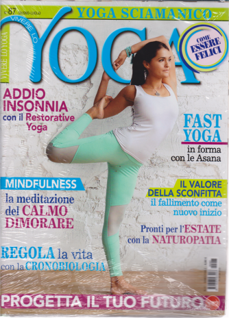Vivere Lo Yoga - Yoga sciamanico - n. 87 - giugno - luglio 2019 - bimestrale