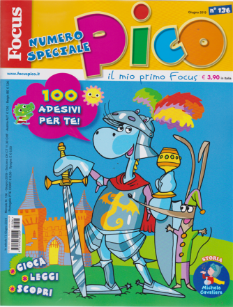 Focus Pico -n. 136 - numero speciale - giugno 2019 - mensile - 100 adesivi per te!