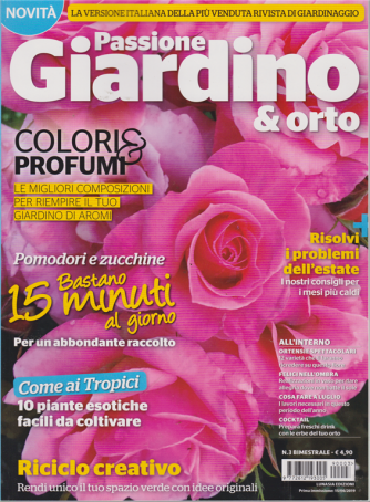 Passione Giardino & orto - n. 3 - bimestrale - 15/6/2019 - 
