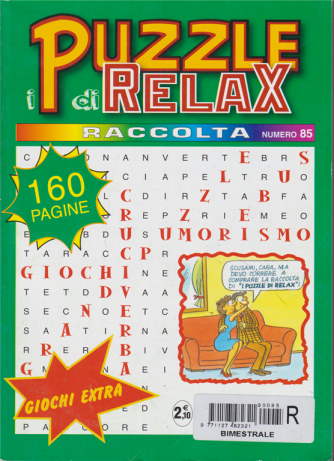Raccolta I puzzle di relax - n. 85 - 160 pagine - bimestrale - 