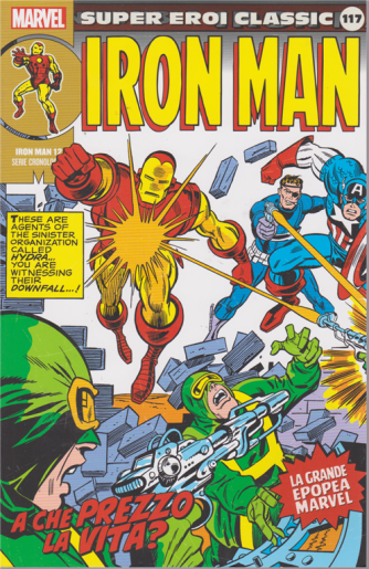 Super Eroi Classic -Iron man - n. 117 - settimanale - A che prezzo la vita?