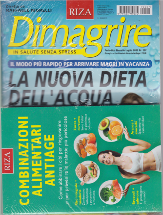 Dimagrire  + il libro Combinazioni alimentari antiage - n. 207 - luglio 2019 - mensile - 